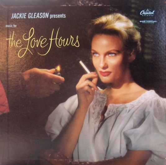 The Love Hours  — Jackie Gleason